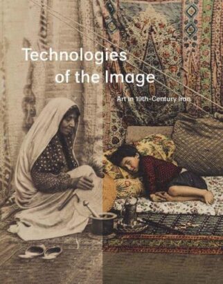 فنّاوری‌های تصویر هنر در ایران قرن نوزدهم